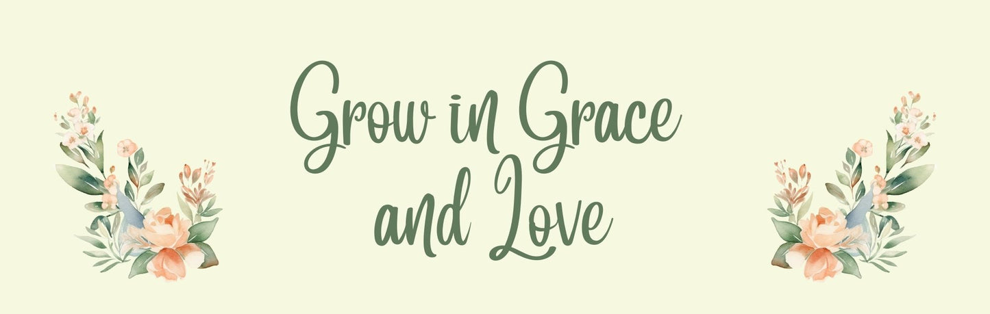 Wall Sign - Romance Theme GROW IN GRACE AND LOVE