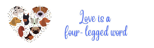 Wall Signs - Dog Themed LOVE IS A FOUR LEGGED WORD
