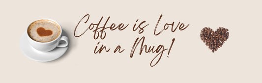 Mini Shelf Sitter - Coffee Theme COFFEE IS LOVE IN A MUG