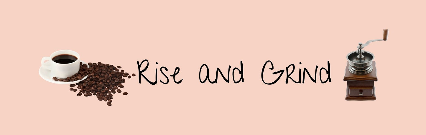 Mini Shelf Sitter - Coffee Theme RISE AND GRIND
