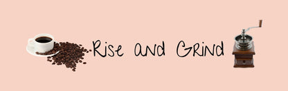 Mini Shelf Sitter - Coffee Theme RISE AND GRIND