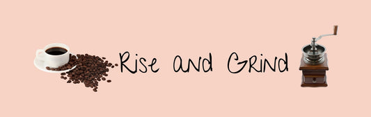 Mini Shelf Sitter - Coffee Theme RISE AND GRIND