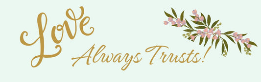 Mini Thin - Religious Theme LOVE ALWAYS TRUSTS