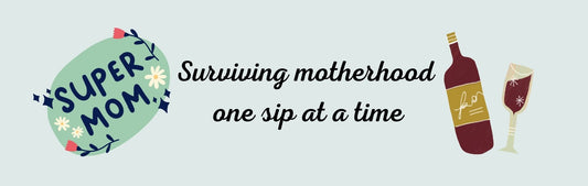Wall Sign - Wine Theme SURVIVING MOTHERHOOD ONE SIP AT A TIME