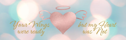 Wall Sign - Religious Theme YOUR WINGS WERE READY BUT MY HEART WAS NOT