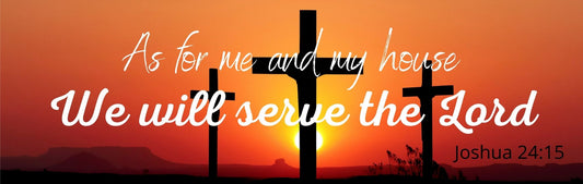 Mini Thin - Religious Theme AS FOR ME AND MY HOUSE WE WILL SERVE THE LORD