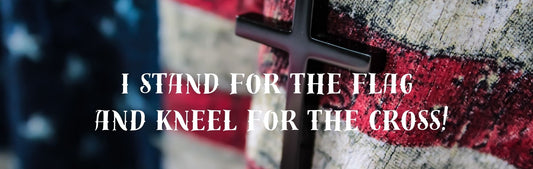 Wall Sign - Inspirational Theme I STAND FOR THE FLAG AND KNEEL FOR THE CROSS