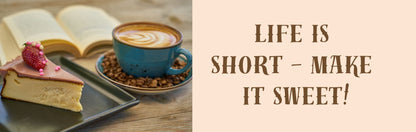 Mini Thin - Inspirational Theme LIFE IS SHORT MAKE IT SWEET
