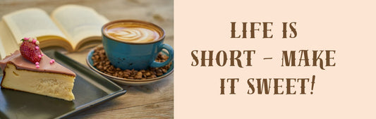 Mini Thin - Inspirational Theme LIFE IS SHORT MAKE IT SWEET