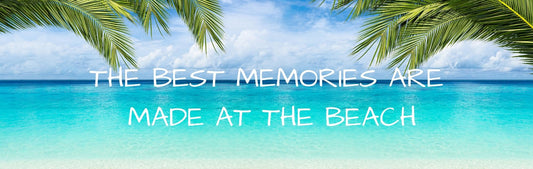 Wall Sign - Beach Theme THE BEST MEMORIES ARE MADE AT THE BEACH