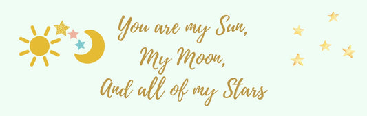 Wall Sign - Romance Theme YOU ARE MY SUN MY MOON AND ALL OF MY STARS