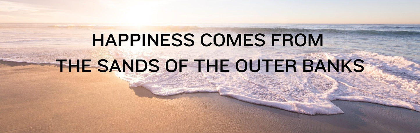 Wall Sign - Beach Theme HAPPINESS COMES FROM THE SANDS OF THE OUTER BANKS
