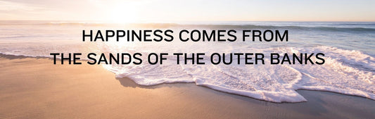 Wall Sign - Beach Theme HAPPINESS COMES FROM THE SANDS OF THE OUTER BANKS