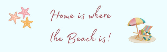 Wall Sign - Beach Theme HOME IS WHERE THE BEACH IS