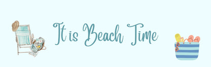 Magnet - Beach Theme IT IS BEACH TIME