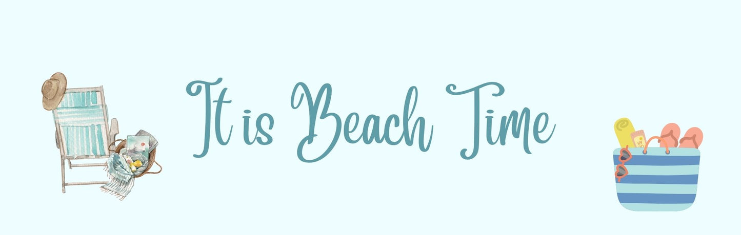 Wall Sign - Beach Theme IT IS BEACH TIME