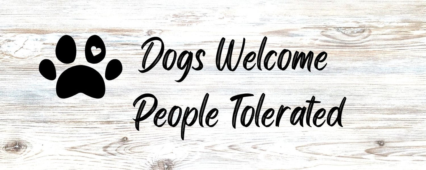Magnet - Dog Theme DOGS WELCOME PEOPLE TOLERATED
