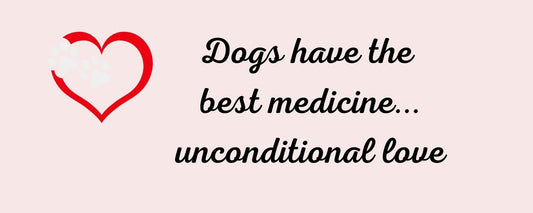 Magnet - Dog Theme DOGS HAVE THE BEST MEDICINE…UNCONDITIONAL LOVE