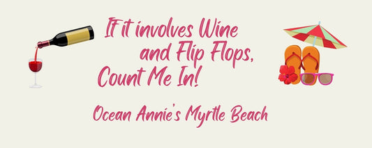 Magnet - Wine Theme IF IT INVOLVES WINE AND FLIP FLOPS. COUNT ME IN