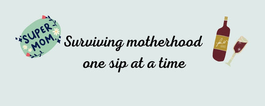 Magnet - Wine Theme SURVIVING MOTHERHOOD ONE SIP AT A TIME