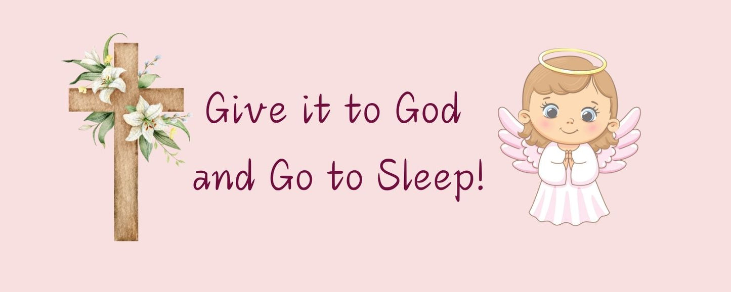 Magnet - Religious Theme GIVE IT TO GOD AND GO TO SLEEP