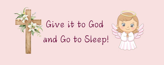 Magnet - Religious Theme GIVE IT TO GOD AND GO TO SLEEP