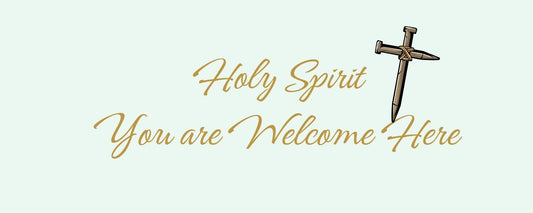 Magnet - Religious Theme HOLY SPIRIT YOU ARE WELCOME HERE