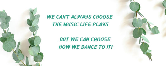 Magnet - Inspirational Theme WE CAN'T ALWAYS CHOOSE THE MUSIC LIFE PLAYS BUT WE CAN CHOOSE HOW WE DANCE TO IT