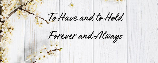 Magnet - Romance Theme TO HAVE AND TO HOLD FOREVER AND ALWAYS