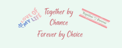 Magnet - Romance Theme TOGETHER BY CHANCE FOREVER BY CHOICE
