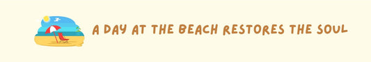 Mini Shelf Sitter - Beach Theme A DAY AT THE BEACH RESTORES THE SOUL