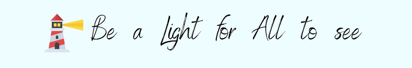Shelf Sitter - Religious Theme BE A LIGHT FOR ALL TO SEE