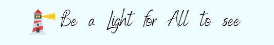 Shelf Sitter - Religious Theme BE A LIGHT FOR ALL TO SEE
