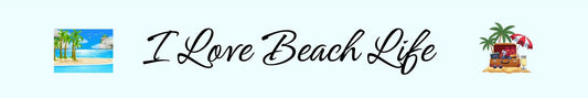 Mini Shelf Sitter - Beach Theme I LOVE BEACH LIFE