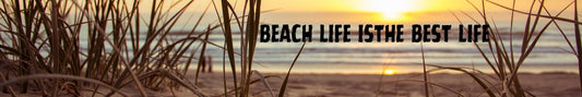 Mini Shelf Sitter - Beach Theme BEACH LIFE IS THE BEST LIFE -(SEA GRASS / SUNSET) 2