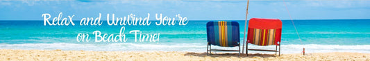 Shelf Sitter - Beach Theme RELAX AND UNWIND YOU'RE ON BEACH TIME