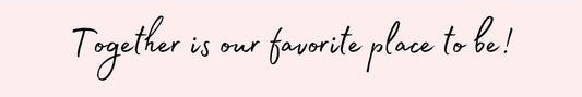 Shelf Sitter - Romance Theme TOGETHER IS OUR FAVORITE PLACE TO BE