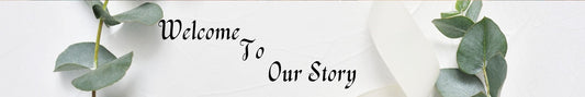 Shelf Sitter - Romance Theme WELCOME TO OUR STORY
