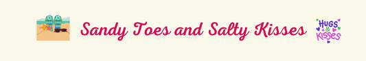 Shelf Sitter - Beach Theme SANDY TOES AND SALTY KISSES