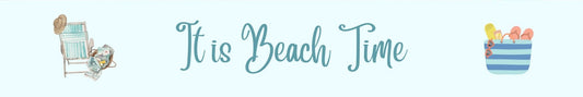Shelf Sitter - Beach Theme IT IS BEACH TIME
