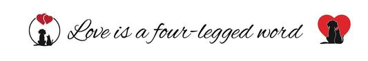 Shelf Sitter - Dog Theme LOVE IS A FOUR LEGGED WORD