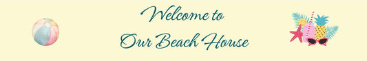 Mini Shelf Sitter - Beach Theme WELCOME TO OUR BEACH HOUSE