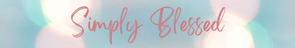 Shelf Sitter - Religious Theme SIMPLY BLESSED