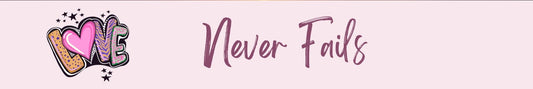 Shelf Sitter - Religious Theme LOVE NEVER FAILS